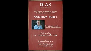 School of Theoretical Physics Statutory Public Lecture 2021: Quantum Quest