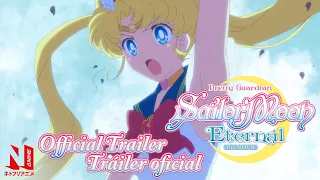 Pretty Guardian Sailor Moon Eternal The Movie | Official Trailer | Netflix Anime