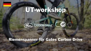 UT advanced - Riemenspanner für Gates Carbon Drive (Deutsch)