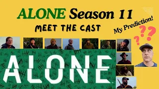 “Alone” Season 11 - Meet the cast and learn my prediction for the win!