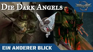 Ein anderer Blick auf die Dark Angels- Warhammer 40K- Hintergründe auf dem Prüfstand