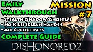 Dishonored 2 - Ghostly | Shadow | Clean Hands | Mission 7 A Crack In The Slab - Emily