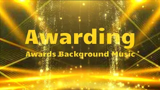 Epic Awards - Awarding Background Music