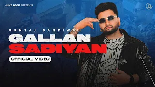 Gallan Sadiyan - Guntaj Dandiwal | Official Video | Beatcop | Juke Dock