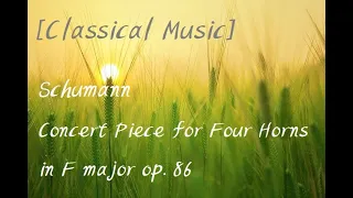 [Classical Music] Schumann - Concert Piece for Four Horns in F major op. 86 by Franz Konwitschny