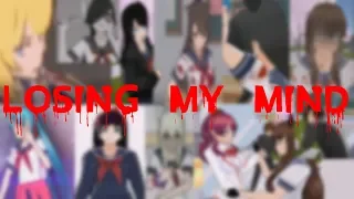 Losing My Mind - Yandere Simulator MEP