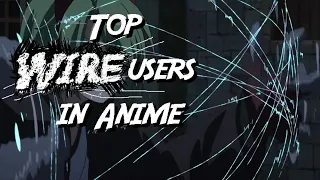 Top Wire Users In Anime