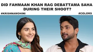 Debattama Saha : What I Love About Fahmaan Khan Is That... ! | Krishna Mohini