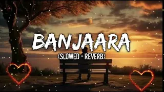 Banjaara Lyrical Video | Ek Villain | Slowed + Reverb | pk music