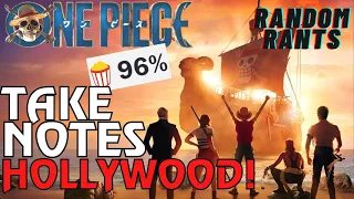 Random Rants: The TWO BIG REASONS For Netflix's One Piece Success That Hollywood IGNORES!