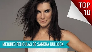 Las 10 Mejores Peliculas De Sandra Bullock