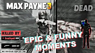 Max Payne 3.exe Funny & Epic Moments