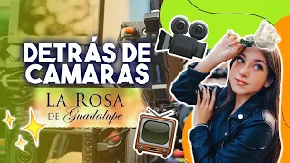 VLOG #3 | DETRÁS DE CÁMARAS | LA ROSA DE GUADALUPE