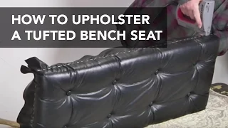 How to Upholster a Tufted Seat