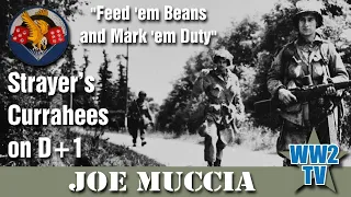 Vierville - Feed 'em Beans and Mark 'em Duty (506th PIR in Normandy) - With Joe Muccia