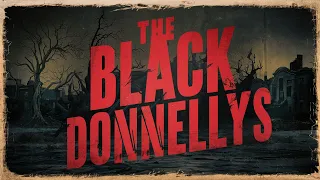 The ‘Black’ Donnellys Massacre: The Unpunished Massacre (REUPLOAD)