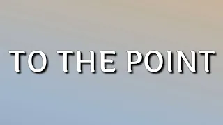 Lil Poppa - To The Point (Lyrics)
