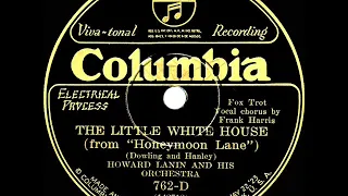 1926 Howard Lanin - The Little White House (At The End Of Honeymoon Lane) (Irving Kaufman, vocal)