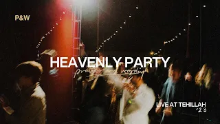 Heavenly Party - Live at Tehillah Worship Festival '23 | P&W | Kate Gurren & Jeremy Riddle