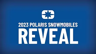 2023 Polaris Snowmobile Reveal - Polaris Snowmobiles