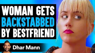 Girl Backstabs Her Best Friend, What Happens Next Is Going To Shock You | Dhar Mann