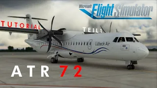 Der ERSTE Turboprop Airliner: Die ATR 42/72 im MSFS! - Tutorial - Teil 1: Flugvorbereitungen