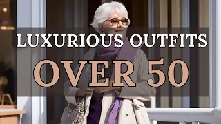 Luxurious Outfits for Women Over 50 | Elevate Your Style with Timeless Elegance