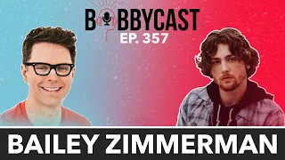 #357 -Bailey Zimmerman on Getting Started in Music by Accident + His Massive Tricked Out Truck +MORE