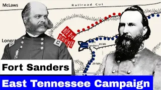 East Tennessee Campaign, Part 3 | Battle of Fort Sanders Animated Battle Map