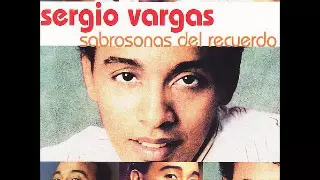 Sergio Vargas   Si Algun Dia La Ves