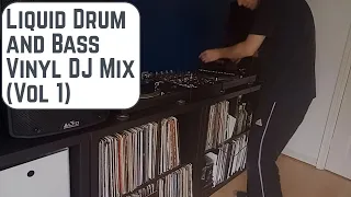 Liquid Drum and Bass Full Vinyl DJ Mix (Vol 1) - DJ Onslaught