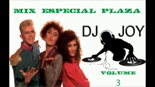 Mix Especial PLAZA volume 3 (Mixed By DJ Joy)