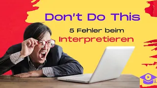 5 Fehler bei der Interpretation - so vermeidest du sie ...