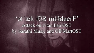 ətˈæk f0R mØdəerF (ft. @SarathiMusic2438) - Attack on Titan The Final Season Part 4 Fan OST