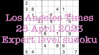 Sudoku solution – Los Angeles Times sudoku 28 April 2023 Expert level