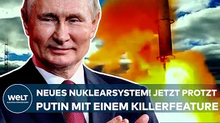 PUTINS KRIEG: Neues Nuklearsystem präsentiert! Jetzt protzen die Russen mit einem Killerfeature