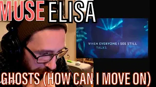 METALHEAD REACTS| MUSE - GHOSTS (HOW CAN I MOVE ON) [feat. ELISA]