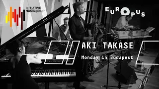 AKI TAKASE | JAPANIC - Monday in Budapest