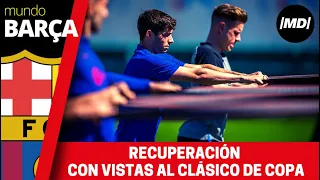 Sesión de recuperación con vistas al Clásico de Copa