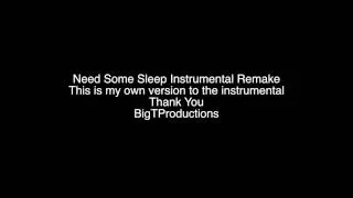 I Need Some Sleep(Instrumental Remake) no Hook