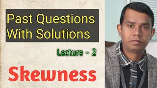 Past Questions with Solutions (Skewness) /Lecture-2 By Rambabu Yadav Sir