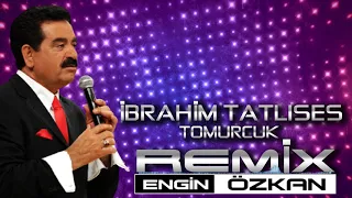 İbrahim Tatlıses - Tomurcuk (Engin Özkan Remix)