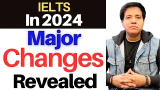 IELTS In 2024 - Major Changes Revealed By Asad Yaqub