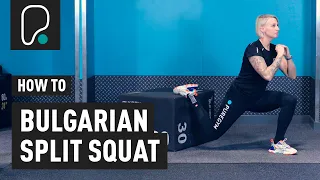 How To Do Bulgarian Split Squats
