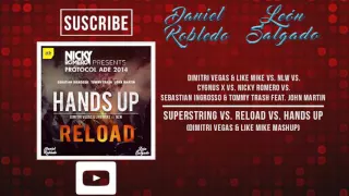 Superstring vs. Reload vs. Hands Up (Dimitri Vegas & Like Mike Mashup)