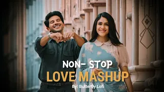 Nonstop Love Mashup 2023 [Slowed & Reverb] Romantic Hindi Lofi Songs | Bollgwood Lofi Songs
