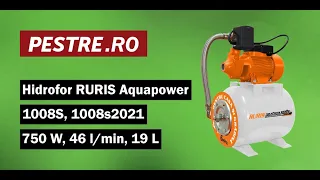 Montaj - Hidrofor RURIS Aquapower 1008S, 1008s2021, 750 W, 46 l/min, 19 L