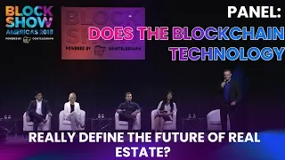 Panel: Does the Blockchain Technology Really Define the Future of Real Estate?