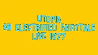 Utopia - An electrified fairytale