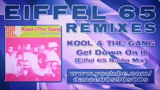 Eiffel 65 Kool & the Gang Get Down On It speed remix